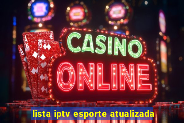 lista iptv esporte atualizada